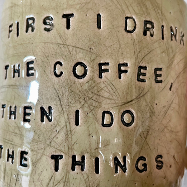 Big mug with saying about coffee